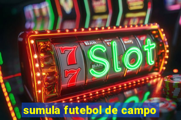 sumula futebol de campo